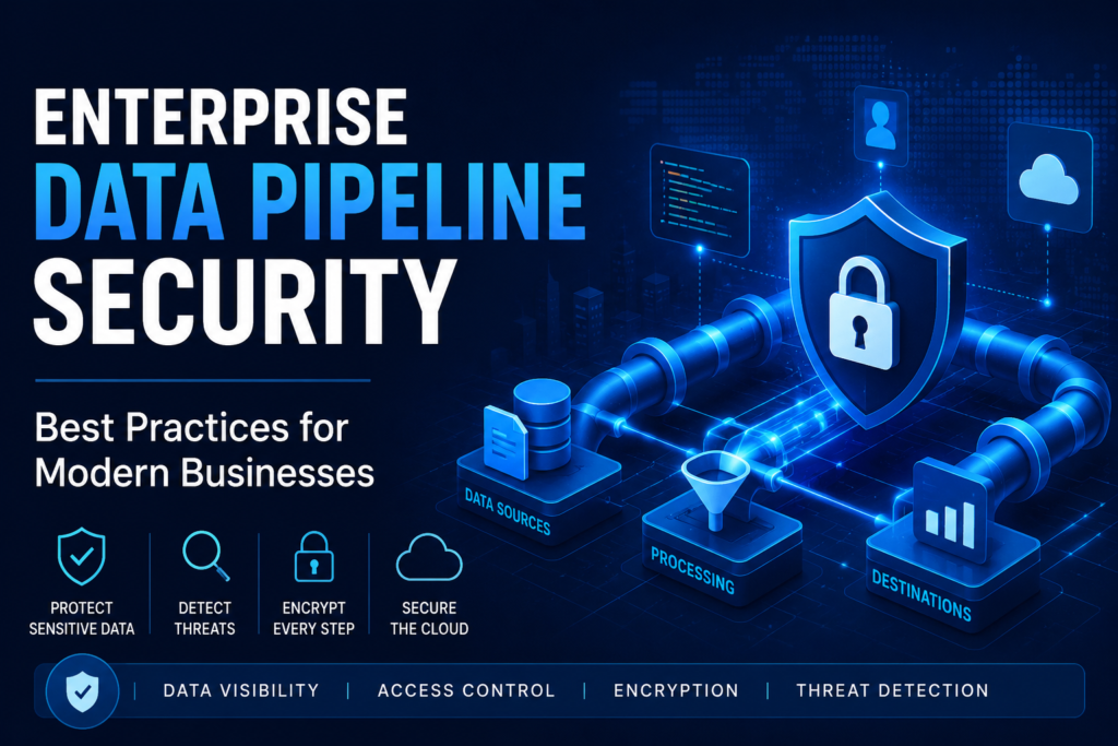 enterprise data pipeline security